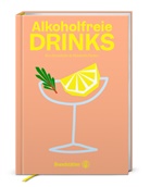 Eva Derndorfer, Elisabeth Fischer, Stefan Mayer, Eisenhut &amp; Mayer - Alkoholfreie Drinks