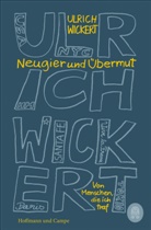 Ulrich Wickert - Neugier und &Uuml;bermut