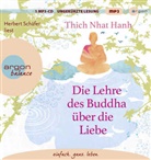 Thich Nhat Hanh, Herbert Sch&auml;fer - Die Lehre des Buddha &uuml;ber die Liebe, 1 Audio-CD, 1 MP3 (H&ouml;rbuch)