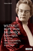 Fabian Michl - Wiltraut Rupp-von Br&uuml;nneck (1912-1977)