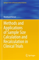 Meinhard Kieser - Methods and Applications of Sample Size Calculation and Recalculation in Clinical Trials