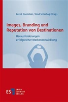 Bernd Eisenstein, Eisenstein (Prof. Dr.), Knut Scherhag, Knu Scherhag (Prof. Dr.), Knut Scherhag (Prof. Dr.) - Images, Branding und Reputation von Destinationen