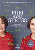 Georg Weidinger, Georg (Dr. med.) Weidinger - Frei von Stress durch die Heilung der Mitte