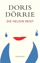 Doris D&ouml;rrie - Die Heldin reist