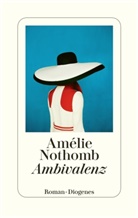 Am&eacute;lie Nothomb - Ambivalenz