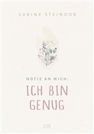 Steindor Sabine, Sabine Steindor - Notiz an mich: Ich bin genug