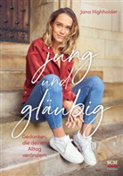 Jana Highholder, Highholder  Jana - jung und gl&auml;ubig