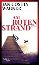 Jan Costin Wagner - Am roten Strand