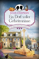 Julia Chapman - Ein Dorf voller Geheimnisse