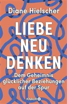 Diane Hielscher - Liebe neu denken