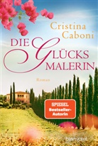 Cristina Caboni - Die Gl&uuml;cksmalerin