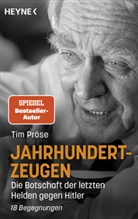 Tim Pr&ouml;se - Jahrhundertzeugen