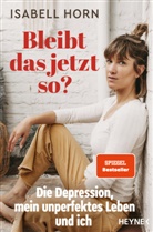 Lisa Bitzer, Sarah Borufka, Isabel Horn, Isabell Horn - Bleibt das jetzt so?