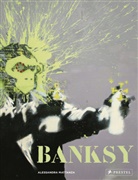Alessandra Mattanza - Banksy [Deutsche Ausgabe]