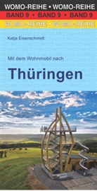 Katja Eisenschmidt, Waltraud Roth-Schulz, Reinhard Schulz, WOMO-Verlag - Mit dem Wohnmobil nach Th&uuml;ringen