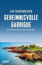 Cay Rademacher - Geheimnisvolle Garrigue