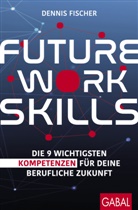 Dennis Fischer - Future Work Skills