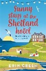 Erin Green, Green Erin - Sunny Stays at the Shetland Hotel