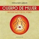Monica Felipe-Larralde - Cuerpo de mujer (N.E.)