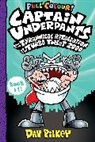 Dav Pilkey, Pilkey Dav, Dav Pilkey, Pilkey Dav - Captain Underpants and the Tyrannical Retaliation of the Turbo Toilet 2000 Full Colour