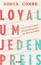 Sonia Combe, Sonia (Dr.) Combe - Loyal um jeden Preis