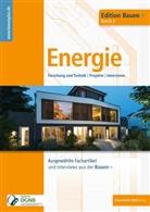 Reinhard Eberl-Pacan, Klaus-J&uuml;rge Edelh&auml;user, Klaus-J&uuml;rgen Edelh&auml;user, Birger Gigla - Bauen+ Schwerpunkt: Energie.