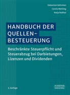 Sebastian Gehrmann, S&ouml;re Goebel, S&ouml;ren Goebel, Katja Nakhai, Carol Wehling, Carola Wehling... - Handbuch der Quellenbesteuerung