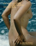 Matthias Uhlmann - Sonne, Meer und nackte Menschen. Die Nudistenfilme des Schweizers Werner Kunz