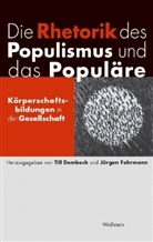 Till Dembeck, Till Dembeck (Prof. Dr.), Fohrmann, J&uuml;rgen Fohrmann, Fohrmann (Prof. Dr.) - Die Rhetorik des Populismus und das Popul&auml;re