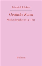 Friedrich R&uuml;ckert, Rudolf Kreutner, Rudolf Kreutner (Dr. h.c.), Wiener, Claudia Wiener, Wiener (Prof. Dr.) - Oestliche Rosen