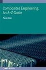 Dr Parvez (University of Edinburgh (United Kingdom)) Alam, Parvez Alam - Composites Engineering: An A&ndash;Z Guide