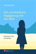 Pascal Karlin, Pascale Karlin, Niva - Die unmittelbare Begegnung mit der Welt