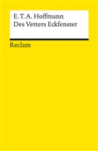 E. T. A. Hoffmann, E T a Hoffmann, E.T.A. Hoffmann - Des Vetters Eckfenster