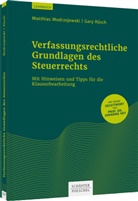 Matthia Modrzejewski, Matthias Modrzejewski, Gary R&uuml;sch - Verfassungsrechtliche Grundlagen des Steuerrechts