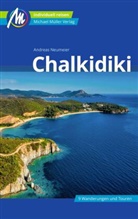 Andreas Neumeier - Chalkidiki Reisef&uuml;hrer Michael M&uuml;ller Verlag