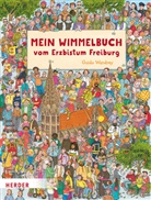 Guido Wandrey, Erzbisch&ouml;fliches Seelsorgeamt Freiburg, Erzbisch&ouml;fliches Seelsorgeamt Freiburg - Mein Wimmelbuch vom Erzbistum Freiburg