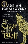 Adrian Tchaikovsky, Tchaikovsky Adrian - The Tiger and the Wolf