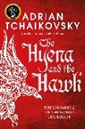 Adrian Tchaikovsky, Tchaikovsky Adrian - The Hyena and the Hawk
