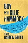 Darren Groth - Boy in the Blue Hammock