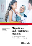 Aristomenis Exadaktylos, Aristomenis Exadaktylos, Osna Keidar, Osnat Keidar, Daniel H. Paris, David Shiva Srivastava u a... - Migrations- und Fl&uuml;chtlingsmedizin