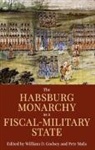 William D. Godsey, William D. Godsey, Godsey William D., Petr Ma%ta, Petr Ma&amp;#x0165;a, Petr Ma^D%ta... - Habsburg Monarchy As a Fiscal-Military State