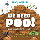 Addy Farmer, Farmer Addy, Scott Garrett, WAYLAND PUBLISHERS, Garrett Scott - Icky World: We Need POO!