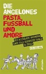 Rita Angelone, Leo K&uuml;hne, Lie, Corinne Mauch, Leo K&uuml;hne - Die Angelones &ndash; Pasta, Fussball und Amore
