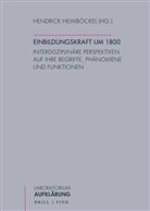 Hendrick Heimb&ouml;ckel - Einbildungskraft um 1800