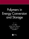 Mohd Imran Boddula Inamuddin Ahamed, Mohd Imran Ahamed, Tariq Altalhi, Tariq A. Altalhi, Rajender Boddula, Inamuddin - Polymers in Energy Conversion and Storage