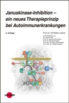 Ulf M&uuml;ller-Ladner - Januskinase-Inhibition - ein neues Therapieprinzip bei Autoimmunerkrankungen