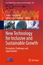 Elena I Inshakova, Agnessa O. Inshakova, Elena I. Inshakova, O Inshakova - New Technology for Inclusive and Sustainable Growth