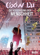 Liu Cixin, Cixin Liu, Cixin Liu, Sylvain Runberg, Miki Montll&ograve; - Cixin Liu: Die Versorgung der Menschheit