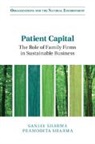 Pramodita Sharma, Sanjay Sharma, Sanjay (University of Vermont) Sharma Sharma, Sharma Pramodita - Patient Capital