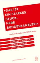 Stefan Aust, Willy Brandt, Helmut Schmidt, Olaf Scholz, Gerhard Schr&ouml;der, Gerhard u Schr&ouml;der - "Das ist ein starkes St&uuml;ck, Herr Bundeskanzler!"